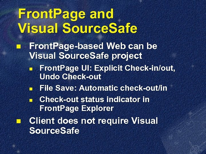 Front. Page and Visual Source. Safe n Front. Page-based Web can be Visual Source.