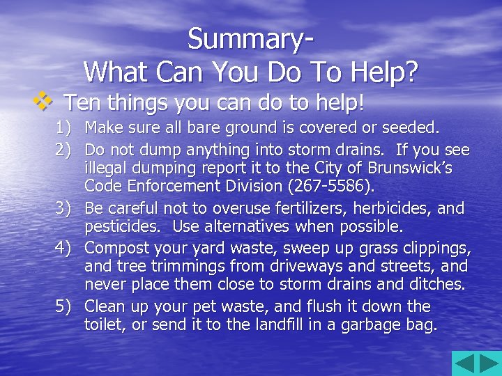 Summary. What Can You Do To Help? v Ten things you can do to