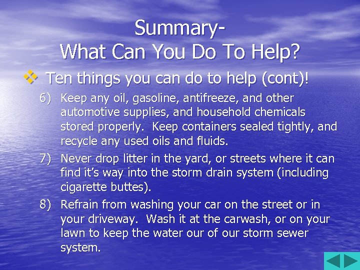 Summary. What Can You Do To Help? v Ten things you can do to