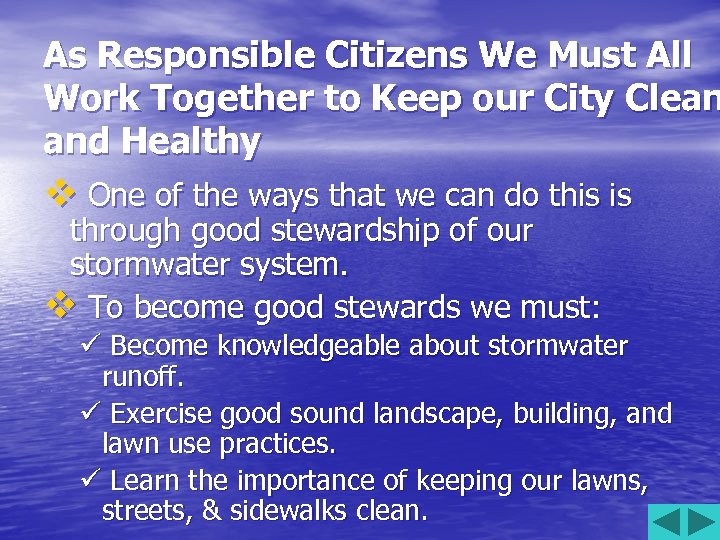 As Responsible Citizens We Must All Work Together to Keep our City Clean and