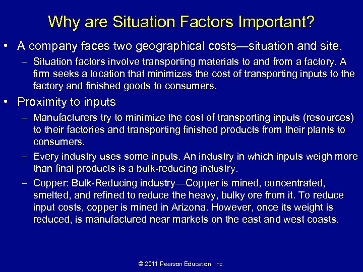 Why are Situation Factors Important? • A company faces two geographical costs—situation and site.