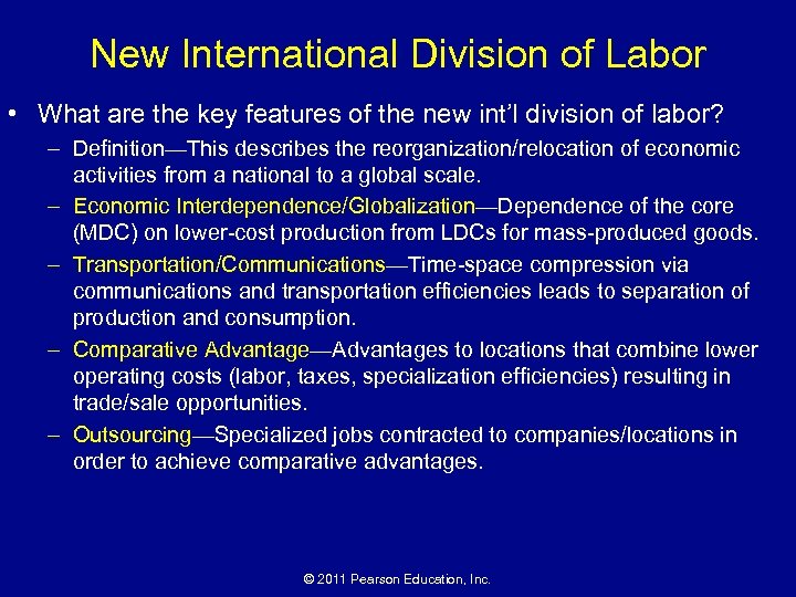 New International Division of Labor • What are the key features of the new