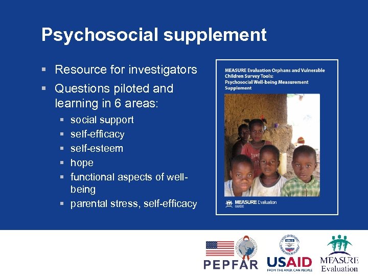 Psychosocial supplement § Resource for investigators § Questions piloted and learning in 6 areas: