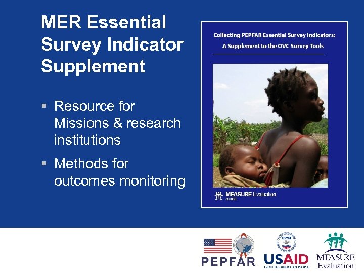 MER Essential Survey Indicator Supplement § Resource for Missions & research institutions § Methods