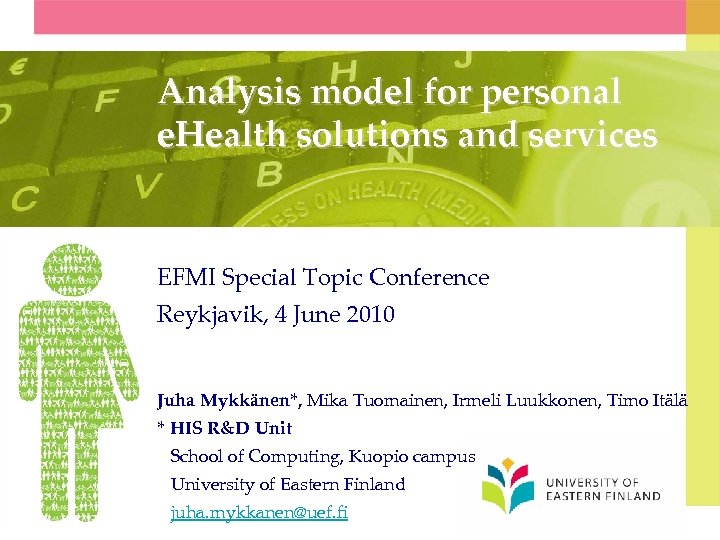 Analysis model for personal e. Health solutions and services EFMI Special Topic Conference Reykjavik,