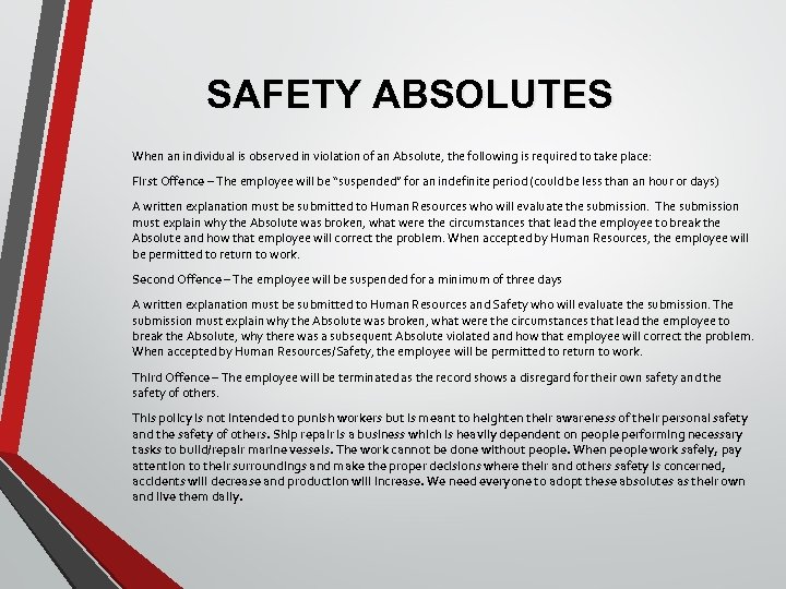 SAFETY ABSOLUTES When an individual is observed in violation of an Absolute, the following