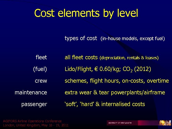 Cost elements by level types of cost (in-house models, except fuel) fleet (fuel) crew