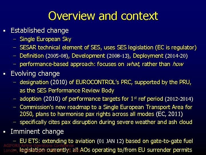 Overview and context § Established change – Single European Sky – SESAR technical element