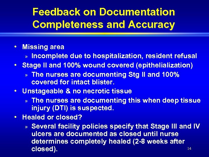 Feedback on Documentation Completeness and Accuracy • Missing area » Incomplete due to hospitalization,