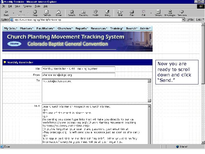 Sending the Monthly Reminder Now you are ready to scroll down and click “Send.