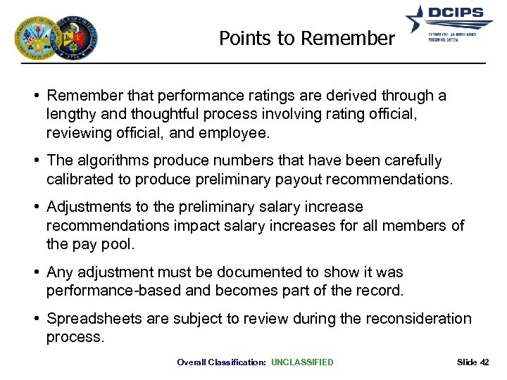 Points to Remember • Remember that performance ratings are derived through a lengthy and