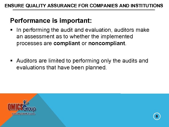 ENSURE QUALITY ASSURANCE FOR COMPANIES AND INSTITUTIONS Performance is important: § In performing the