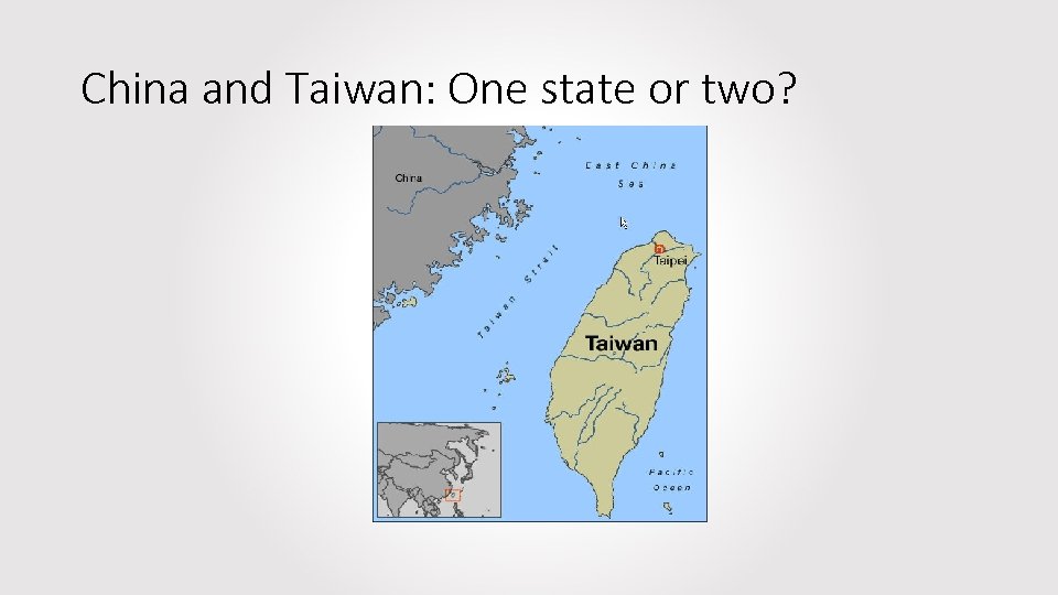 China and Taiwan: One state or two? 