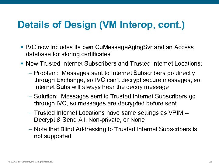 Details of Design (VM Interop, cont. ) § IVC now includes its own Cu.