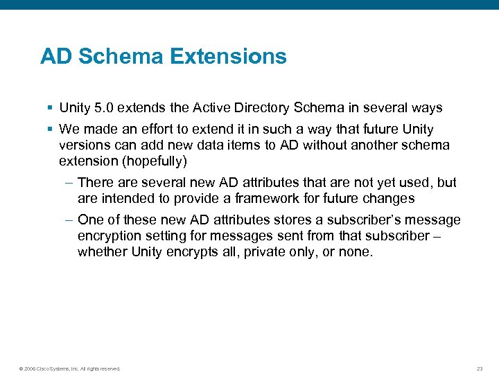 AD Schema Extensions § Unity 5. 0 extends the Active Directory Schema in several