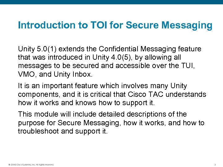 Introduction to TOI for Secure Messaging Unity 5. 0(1) extends the Confidential Messaging feature
