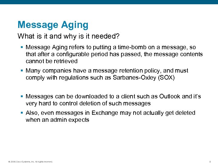 Message Aging What is it and why is it needed? § Message Aging refers
