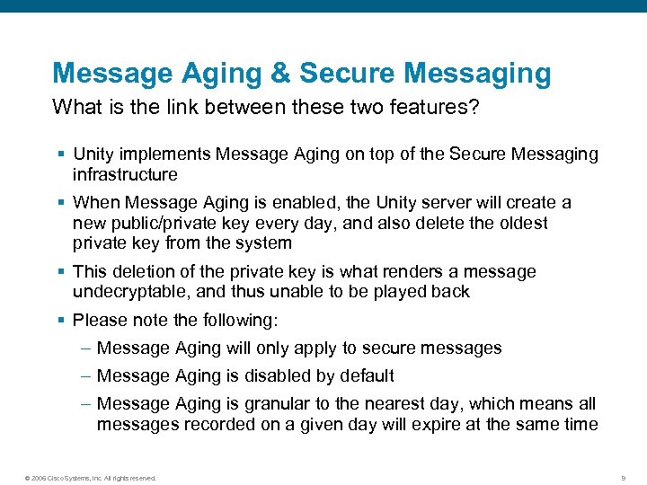 Message Aging & Secure Messaging What is the link between these two features? §