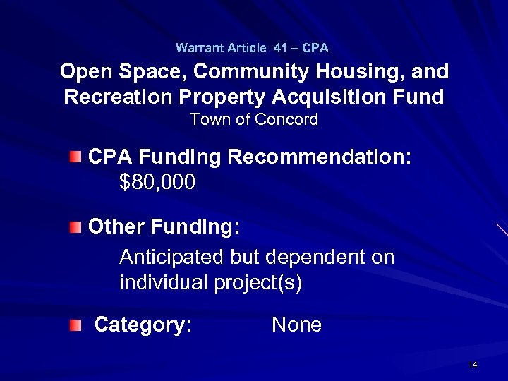 Warrant Article 41 – CPA Open Space, Community Housing, and Recreation Property Acquisition Fund