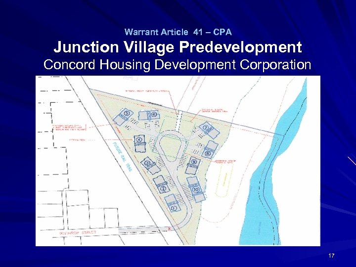 Warrant Article 41 – CPA Junction Village Predevelopment Concord Housing Development Corporation 17 