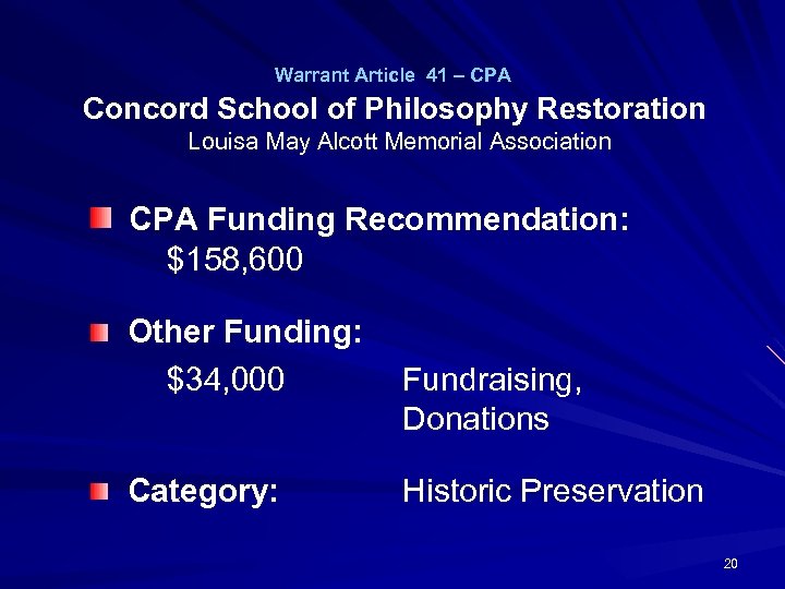 Warrant Article 41 – CPA Concord School of Philosophy Restoration Louisa May Alcott Memorial