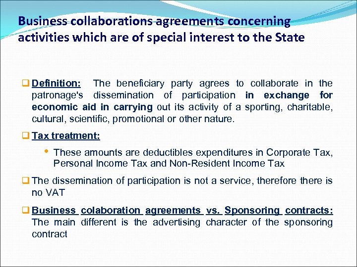 Business collaborations agreements concerning activities which are of special interest to the State q