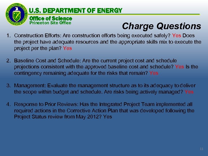 U. S. DEPARTMENT OF ENERGY Office of Science Princeton Site Office Charge Questions 1.