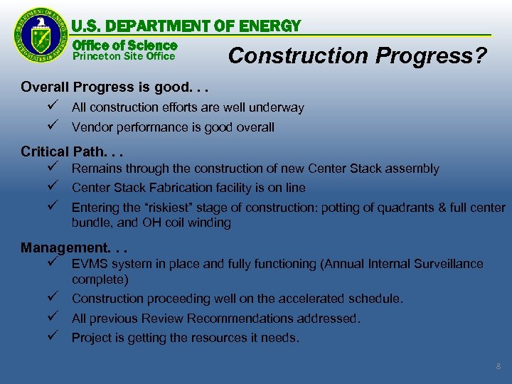 U. S. DEPARTMENT OF ENERGY Office of Science Princeton Site Office Construction Progress? Overall