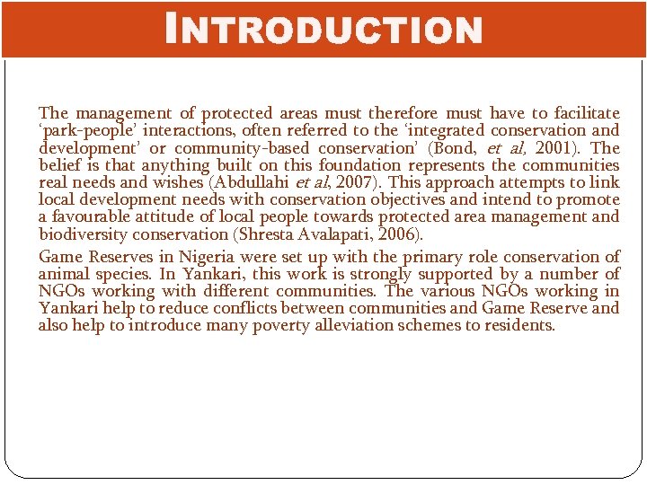 INTRODUCTION The management of protected areas must therefore must have to facilitate ‘park-people’ interactions,