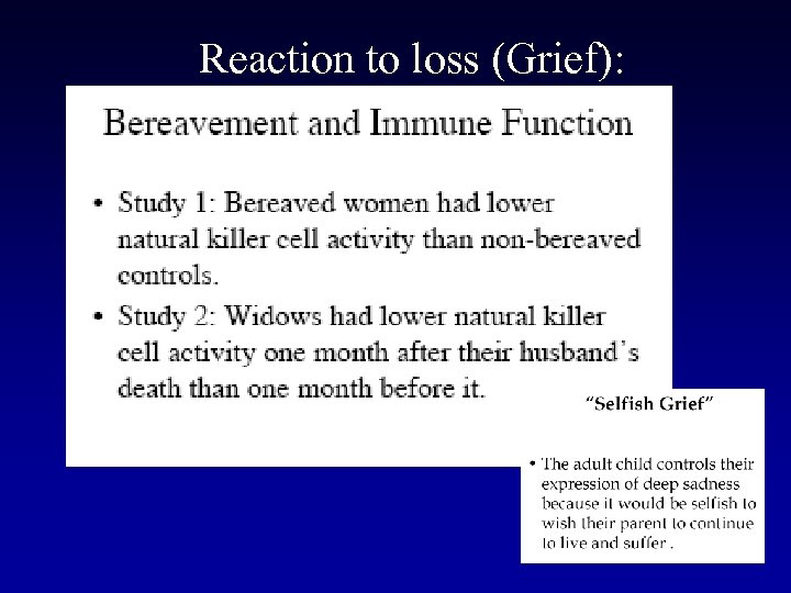 Reaction to loss (Grief): 