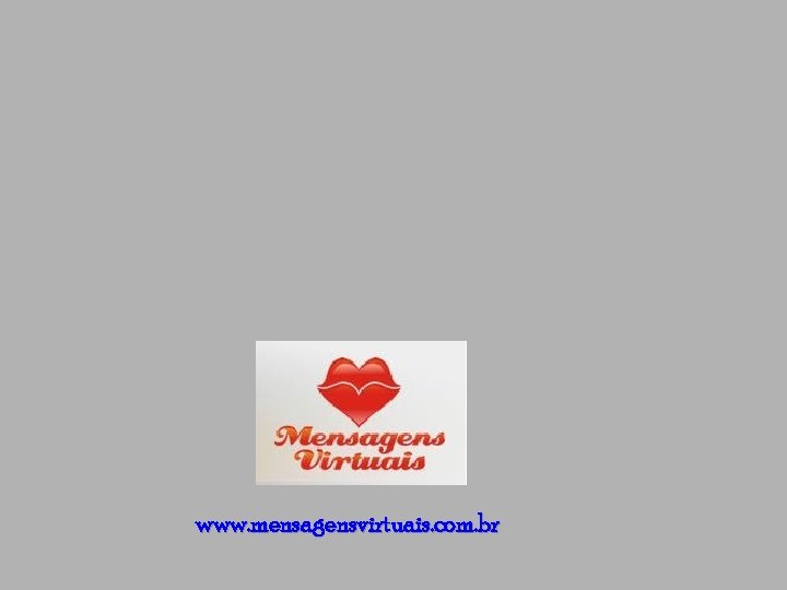 www. mensagensvirtuais. com. br 