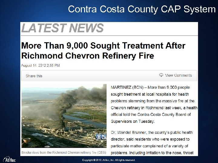 Contra Costa County CAP System Latest large incident: August 6, 2012 Copyright © 2013.
