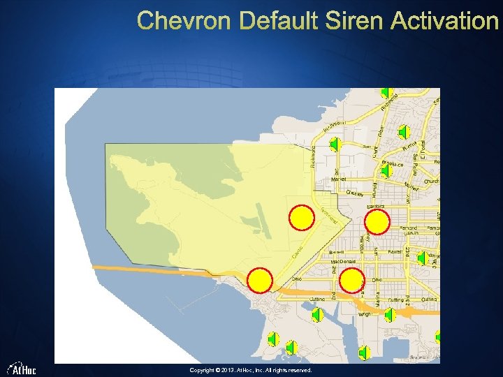 Copyright © 2013. At. Hoc, Inc. All rights reserved. 