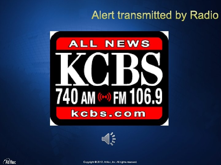 Copyright © 2013. At. Hoc, Inc. All rights reserved. 