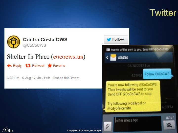 Copyright © 2013. At. Hoc, Inc. All rights reserved. 