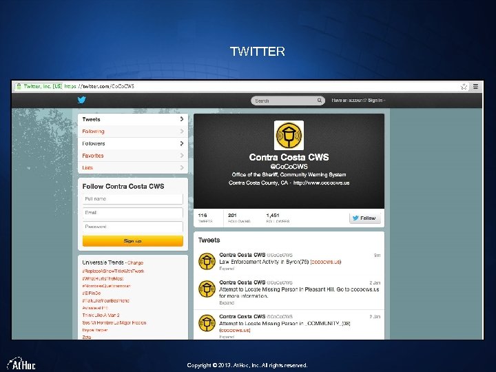 TWITTER Copyright © 2013. At. Hoc, Inc. All rights reserved. 