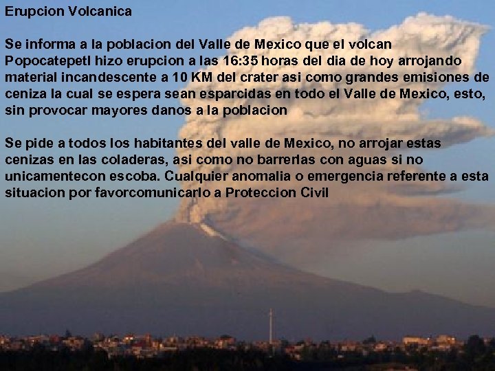 Erupcion Volcanica Se informa a la poblacion del Valle de Mexico que el volcan