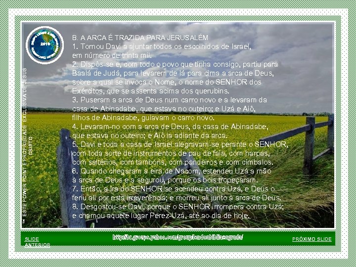 ™ ESTE POWER POINT E PROPRIEDADE EXCLUSIVA DE JESUS CRISTO B. A ARCA É