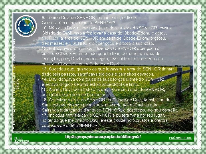 ™ ESTE POWER POINT E PROPRIEDADE EXCLUSIVA DE JESUS CRISTO SLIDE ANTERIOR 9. Temeu
