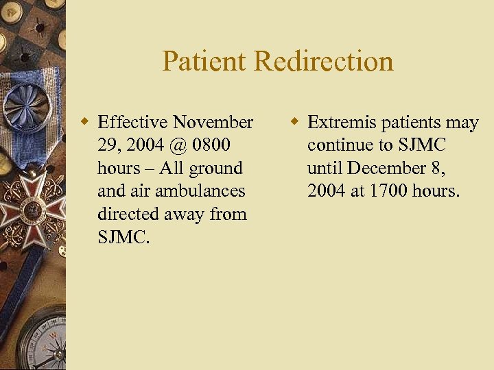 Patient Redirection w Effective November 29, 2004 @ 0800 hours – All ground air