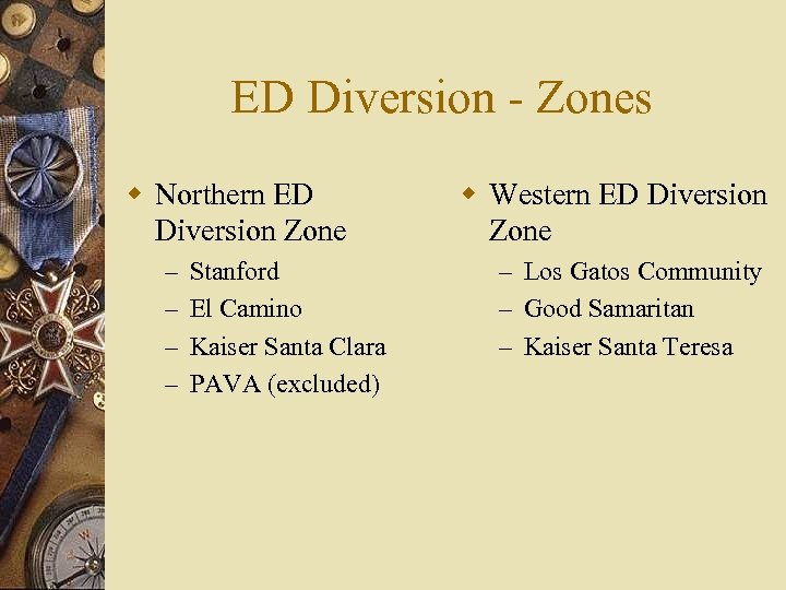 ED Diversion - Zones w Northern ED Diversion Zone – – Stanford El Camino