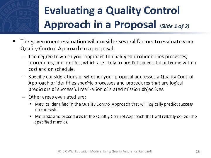 Evaluating a Quality Control Approach in a Proposal (Slide 1 of 2) § The