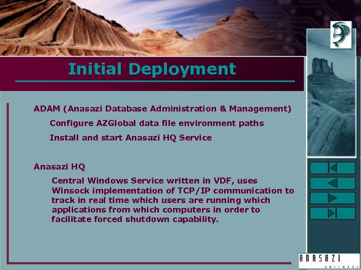 Initial Deployment ADAM (Anasazi Database Administration & Management) Configure AZGlobal data file environment paths