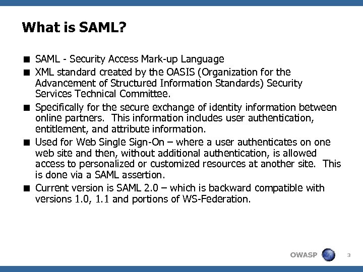 What is SAML? < SAML - Security Access Mark-up Language < XML standard created