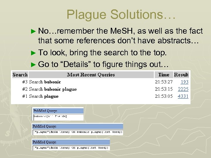 Plague Solutions… ► No…remember the Me. SH, as well as the fact that some