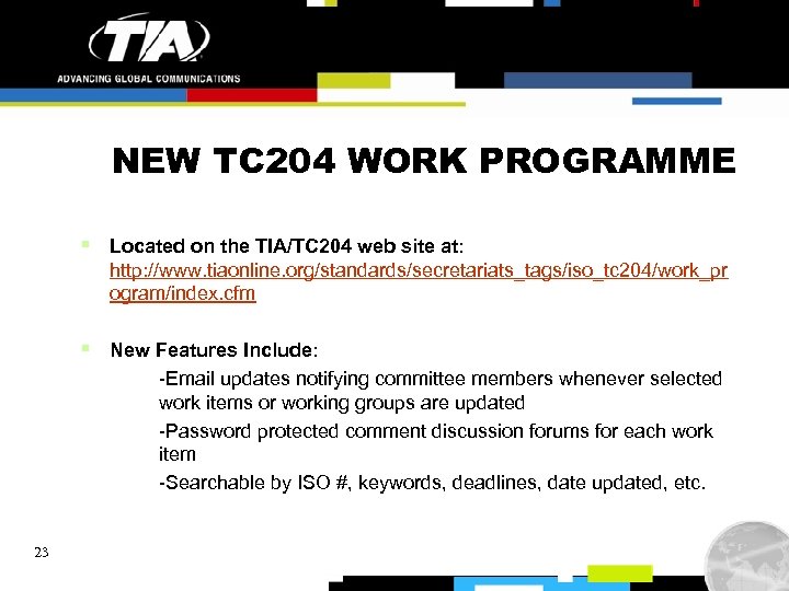 NEW TC 204 WORK PROGRAMME § Located on the TIA/TC 204 web site at: