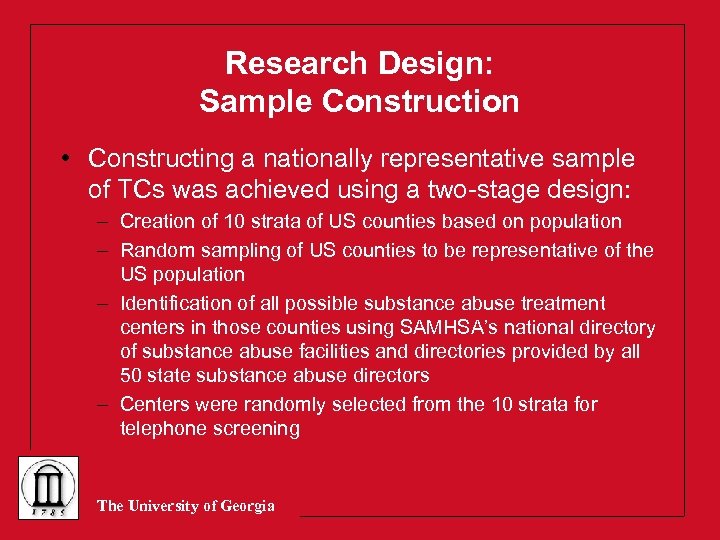 Research Design: Sample Construction • Constructing a nationally representative sample of TCs was achieved