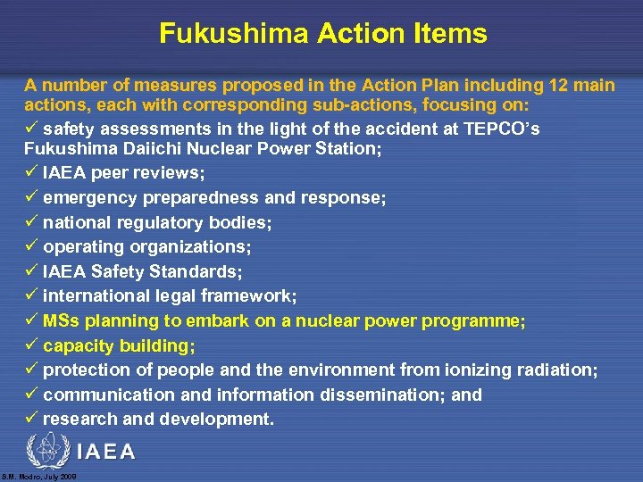 Fukushima Action Items A number of measures proposed in the Action Plan including 12