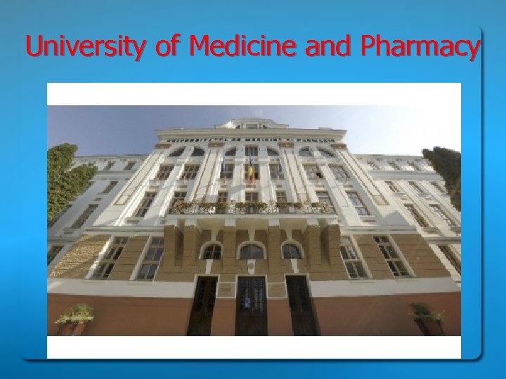 University of Medicine and Pharmacy 