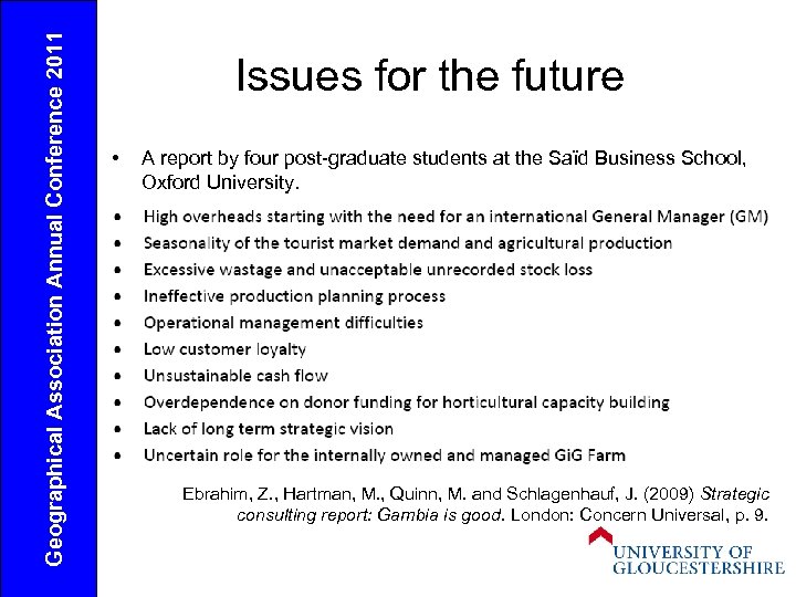 Geographical Association Annual Conference 2011 Issues for the future • A report by four
